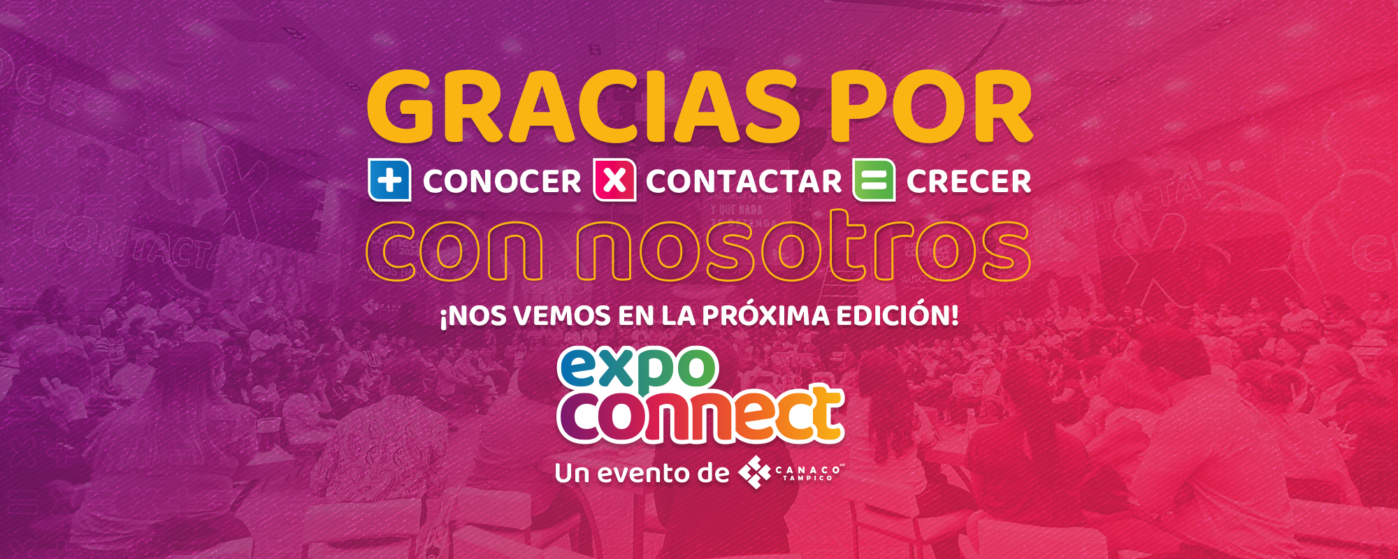 Gracias por Conocer, Contactar y Crecer con nosotros